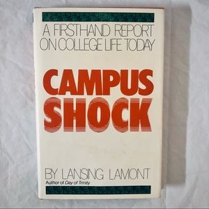 Campus Shock: A Firsthand Report on College Today, A Nonfiction Hardcover Book